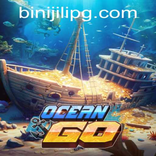 Exploring OceanGO: A Deep Dive into BINIJILI and the New Gaming Experience